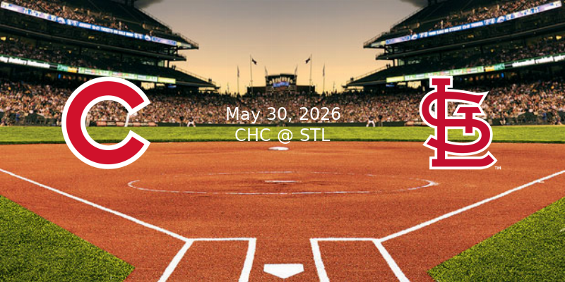 Find the Official Lineup for Cubs vs Cardinals - 5/30/2026 - WriteNow